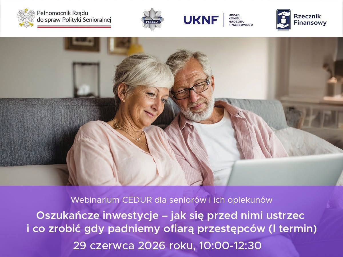 Webinarium Bezpieczny Senior na rynku finansowym – zadbaj o swoje oszczędności! Webinarium Bezpieczny Senior na rynku finansowym – zadbaj o swoje oszczędności!